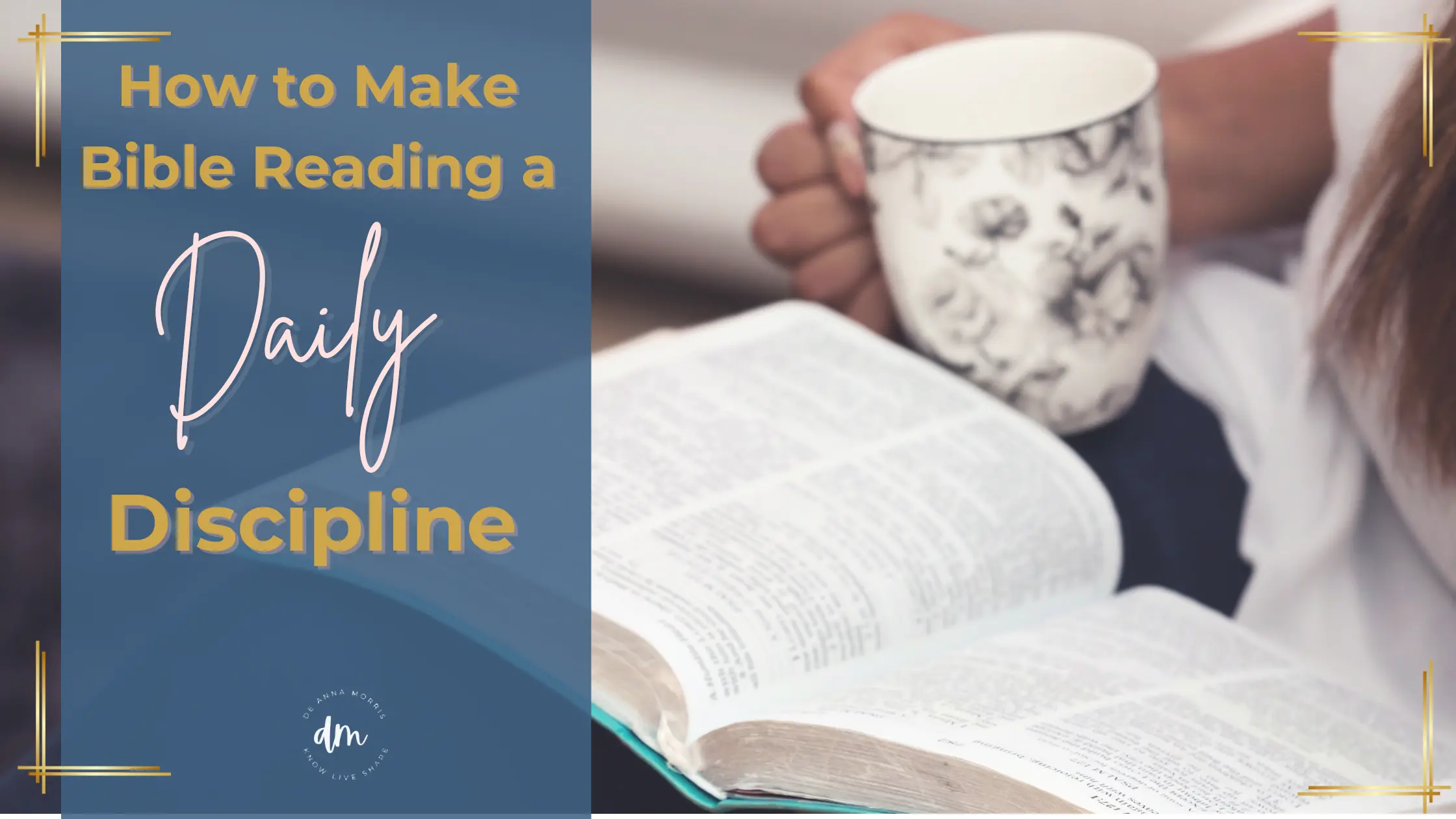 How to make Bible reading a daily discipline