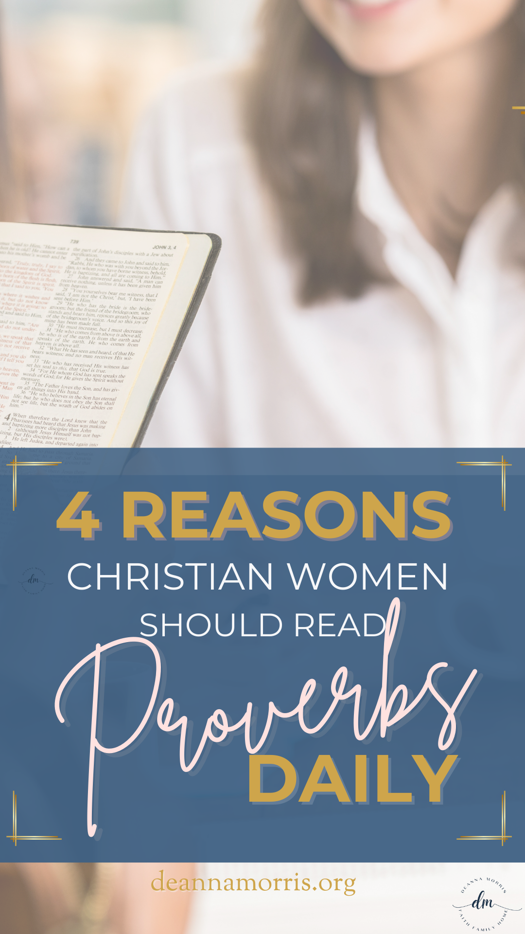 4 Reasons women should read Proverbs pinterest