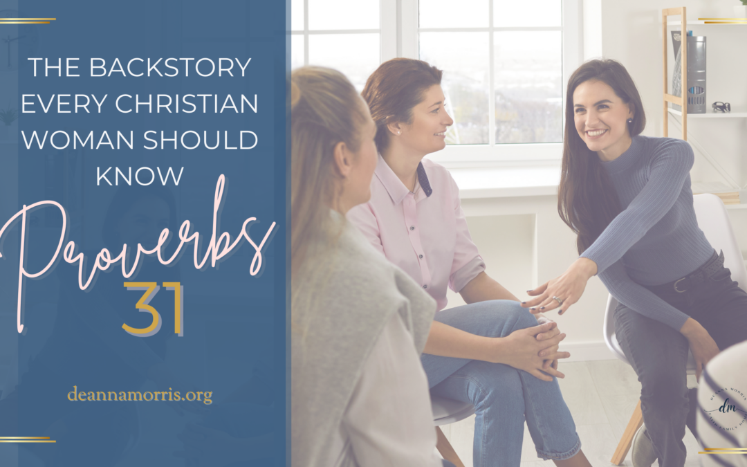 The Backstory of Proverbs 31