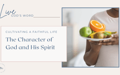 The Character of God and His Spirit
