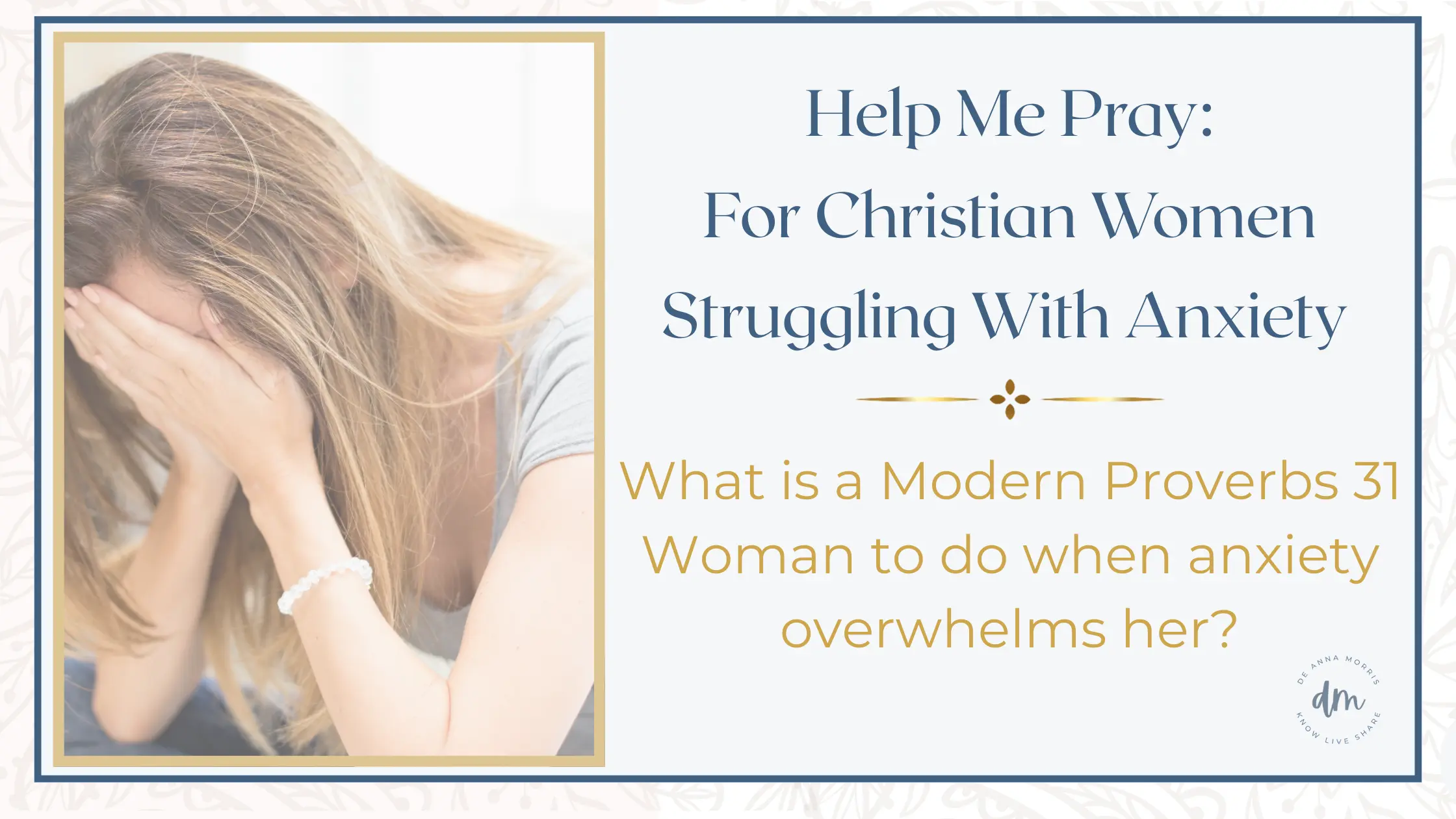 help me pray: for Christian women struggling with anxiety
