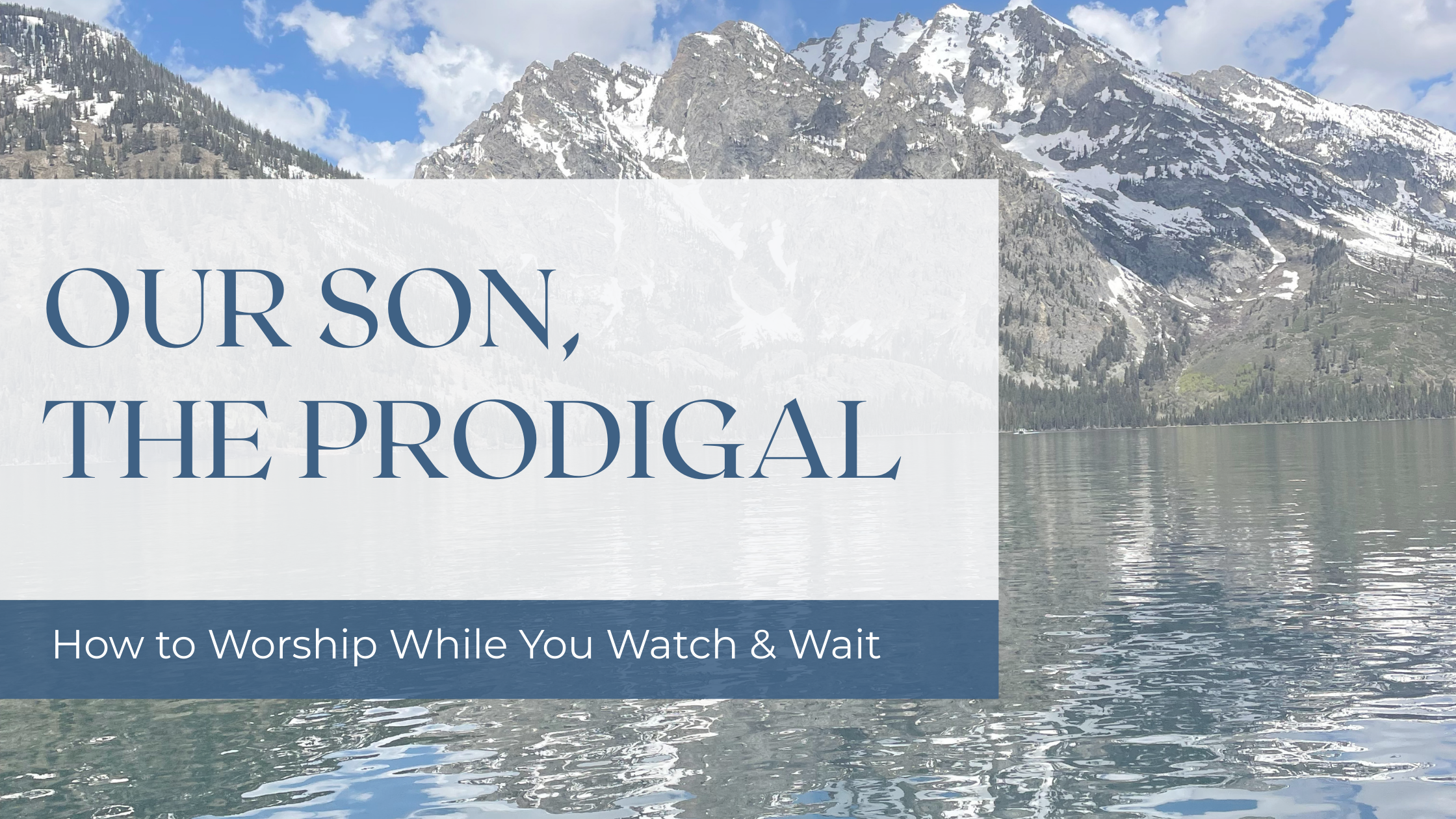 Our Son, the Prodigal