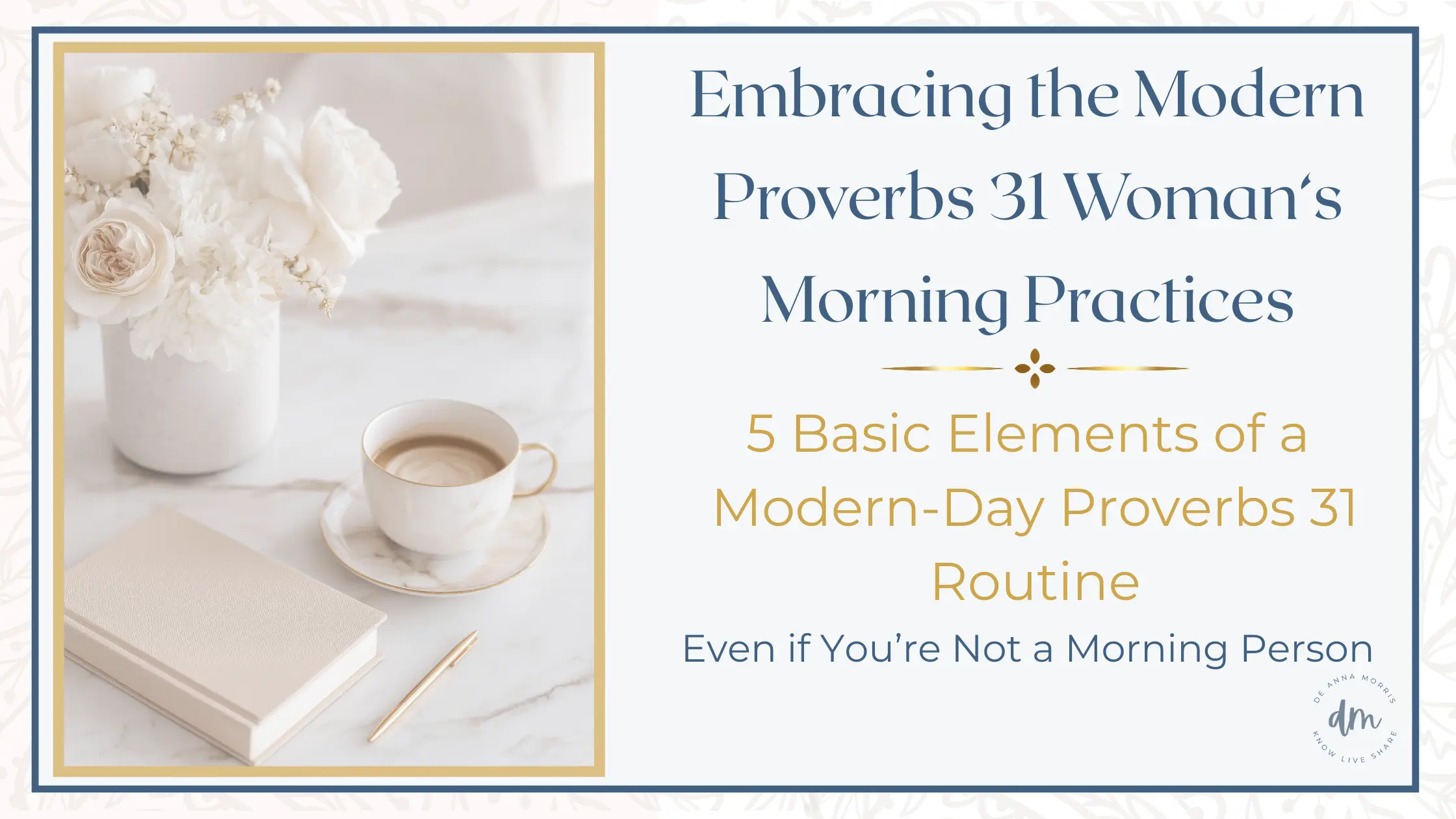 Embracing the Modern Proverbs 31 Morning Practices