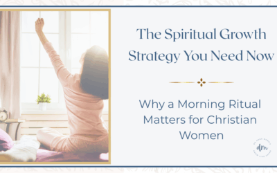 The Spiritual Growth Strategy You Need Now: Embracing the Proverbs 31 Woman’s Morning Ritual