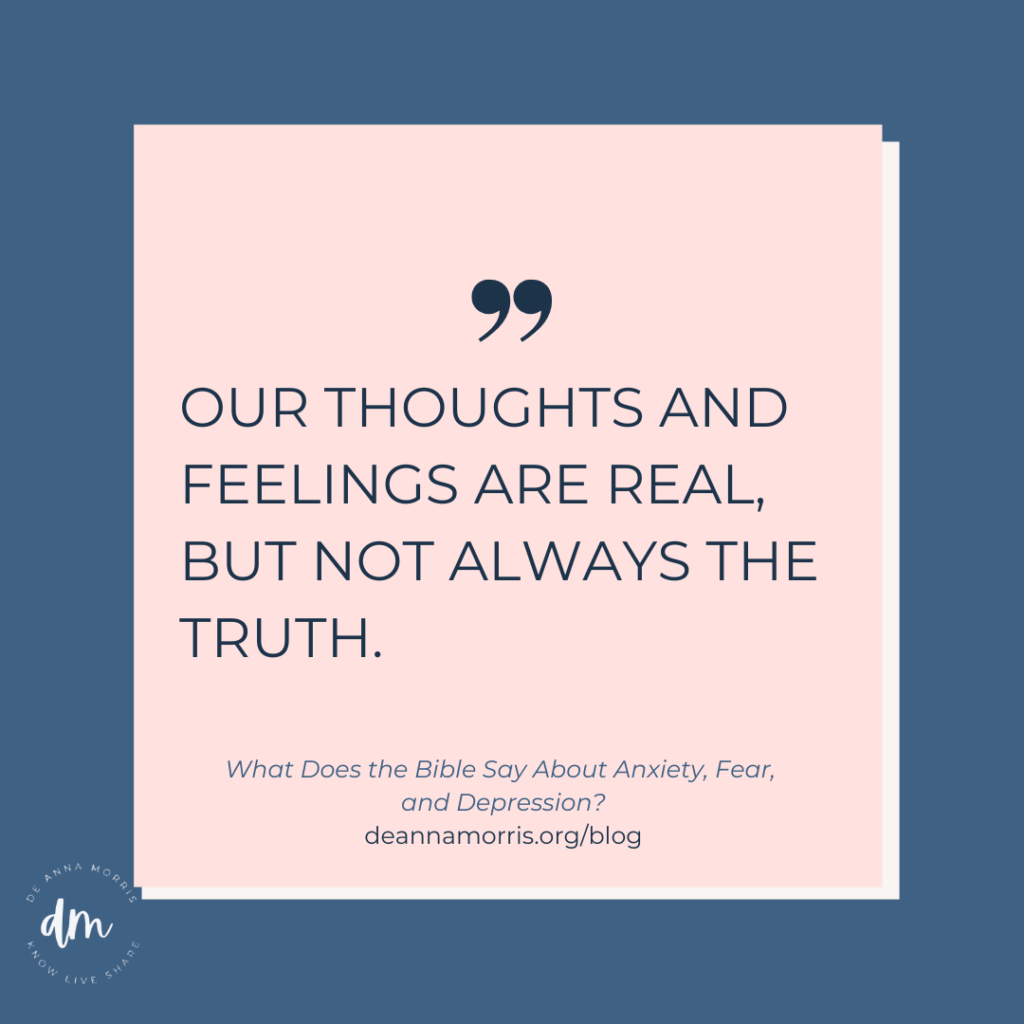 our thoughts and feelings are real but not always the truth
