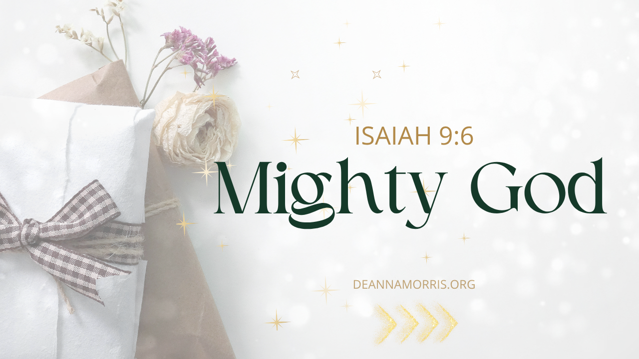 Mighty God Isaiah 9:6