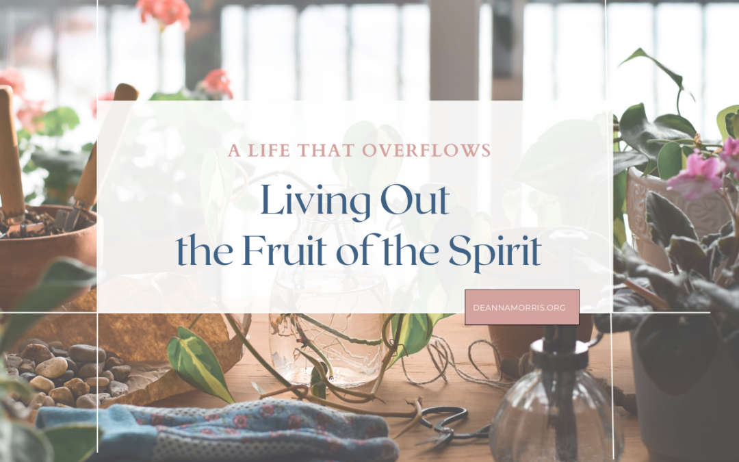 Living out the fruit of the spirit