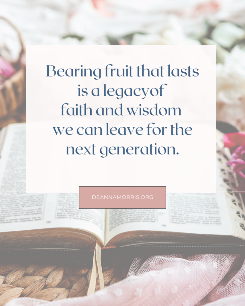 bearing fruit that lasts