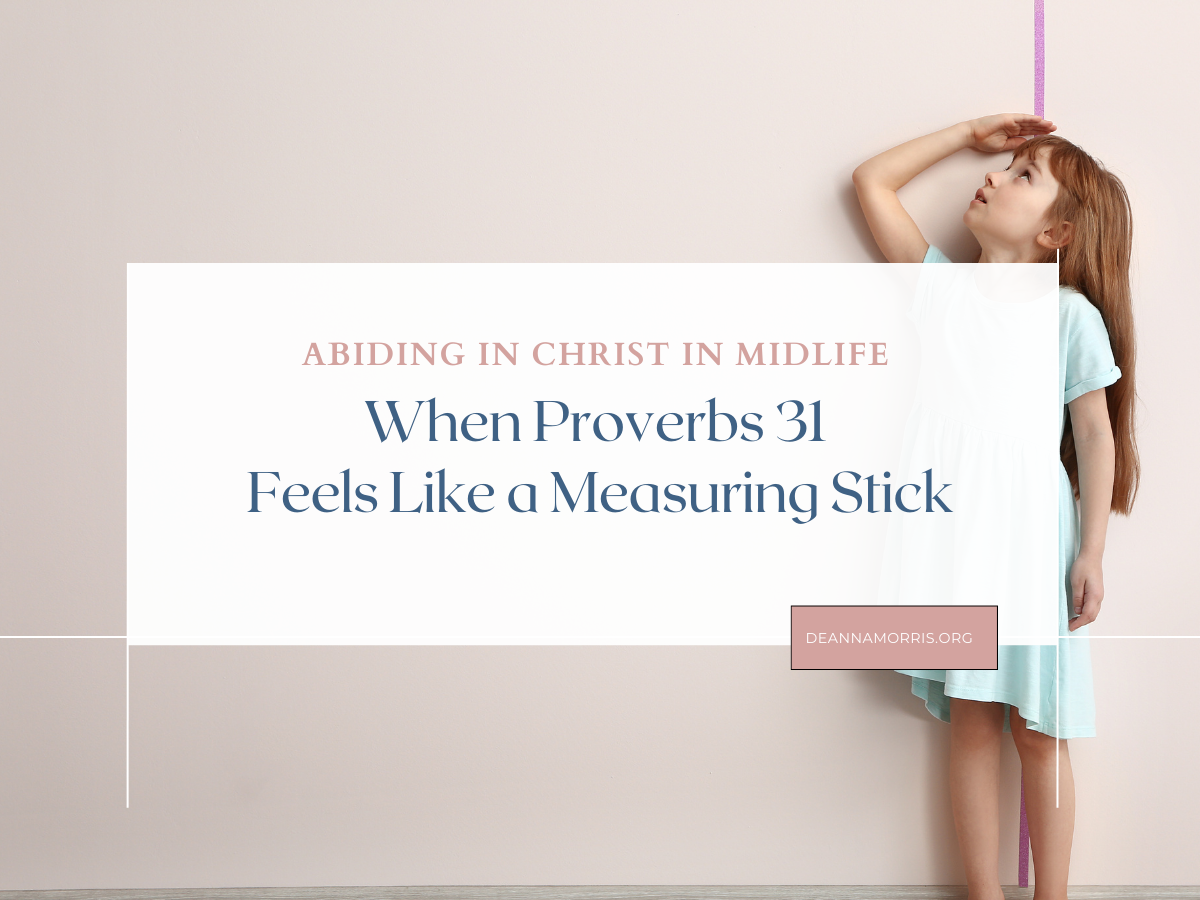 when proverbs 31 feels like a measuring stick