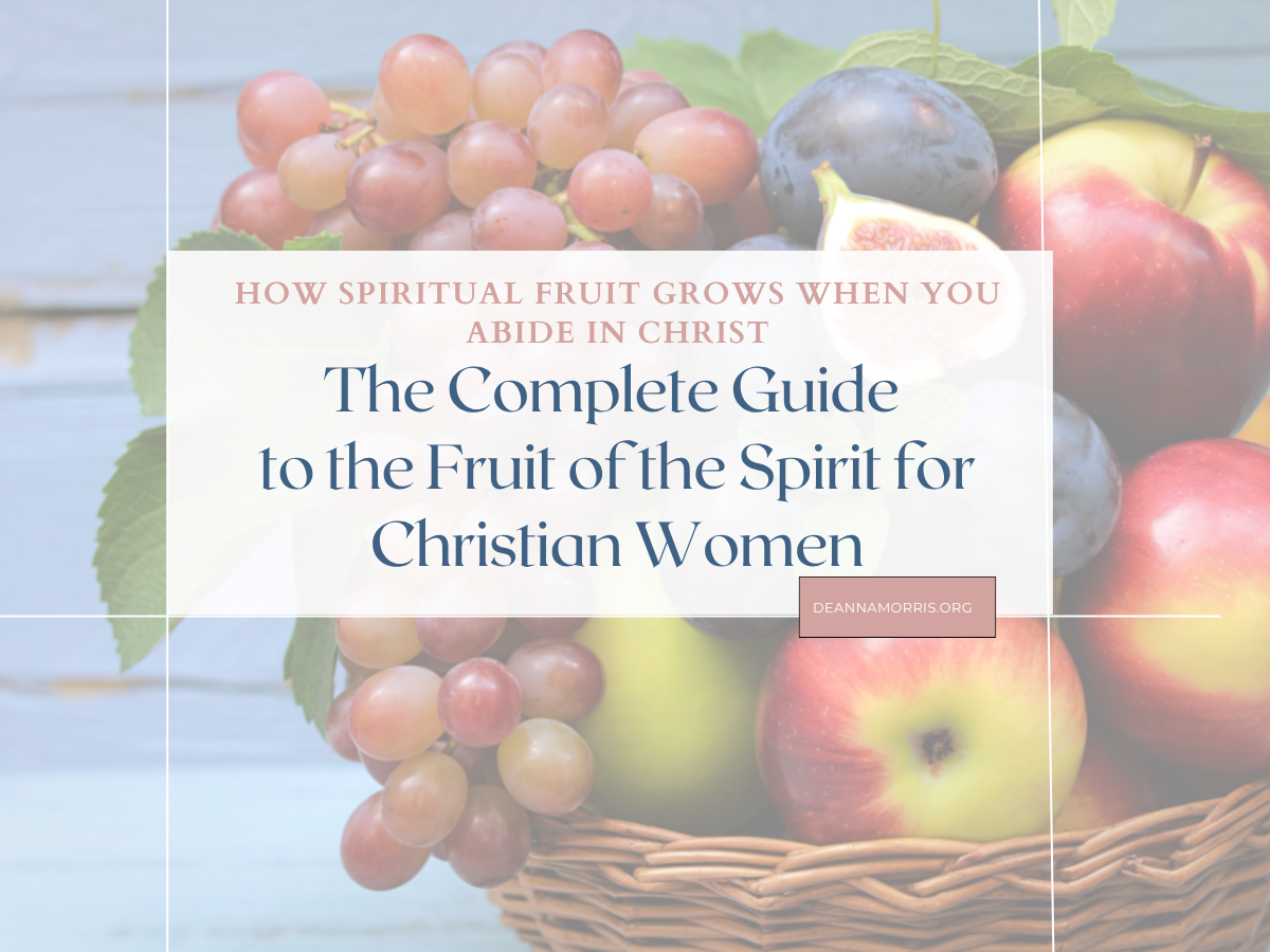 The Complete Guide to the Fruit of the Spirit for Christian Women
