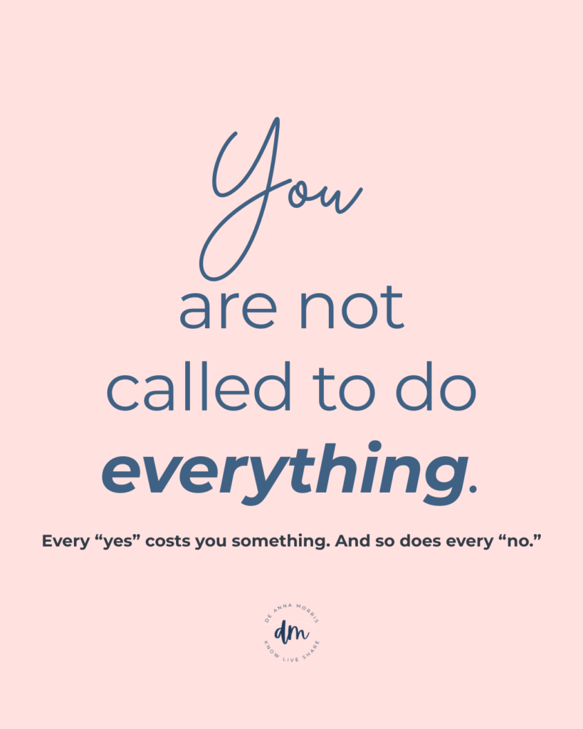 you are not called to do everything